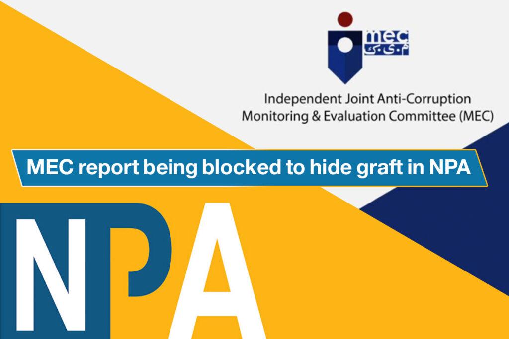 MEC report being blocked to hide graft in NPA