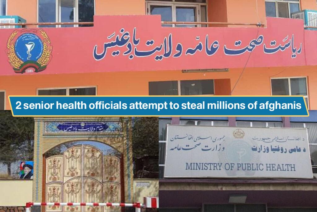 2 senior health officials attempt to steal millions of afghanis