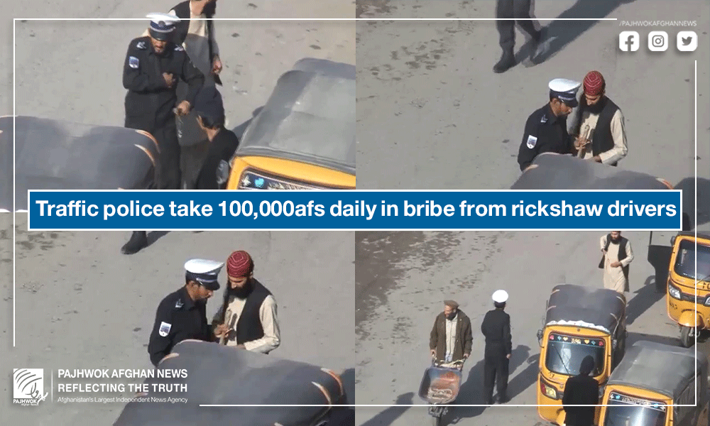 Traffic police take 100,000afs daily in bribe from rickshaw drivers