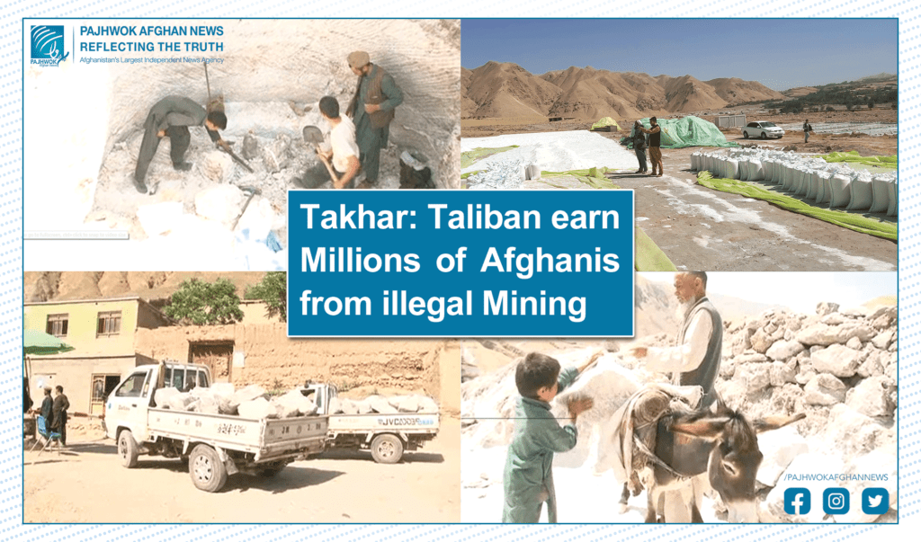 Takhar: Taliban earn millions of afghanis from illegal mining