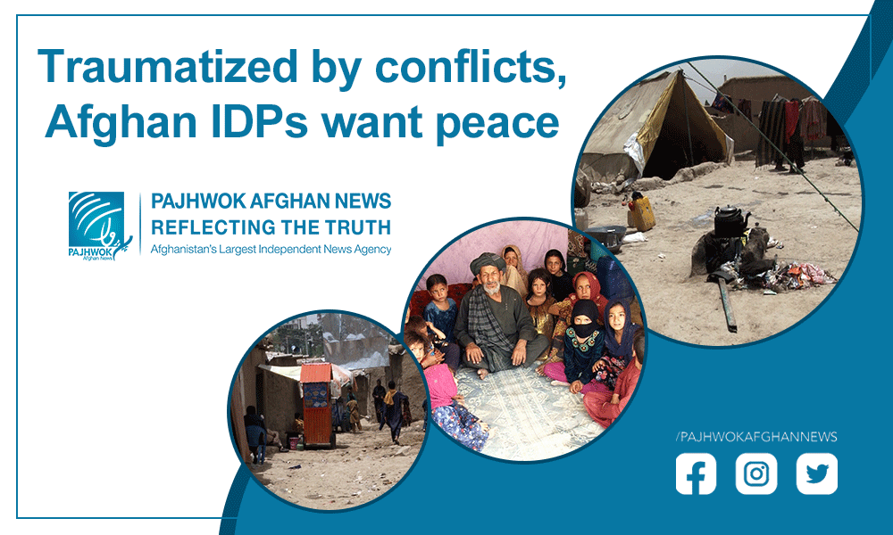 Traumatized by conflicts, Afghan IDPs want peace
