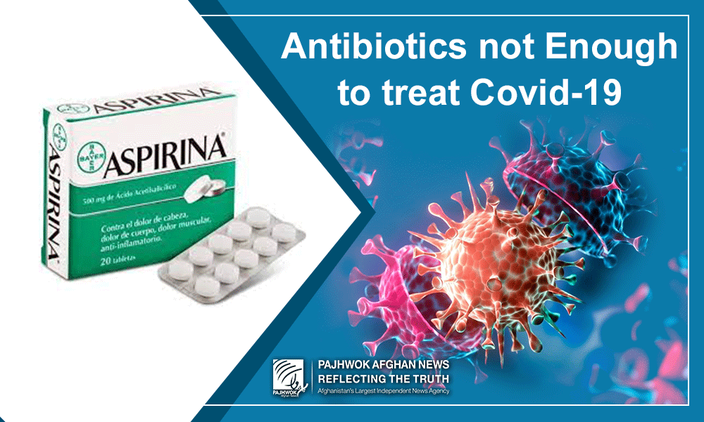 Antibiotics not enough to treat Covid-19