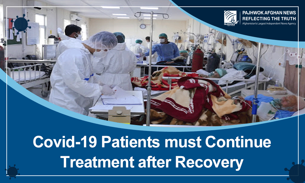 Covid-19 patients must continue treatment after recovery