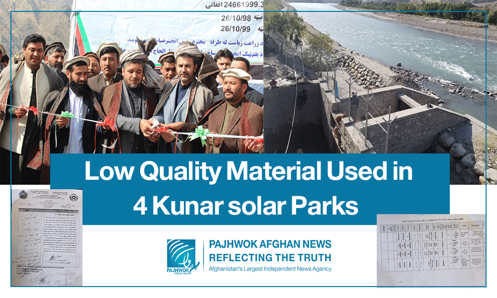 Low quality material used in 4 Kunar solar parks