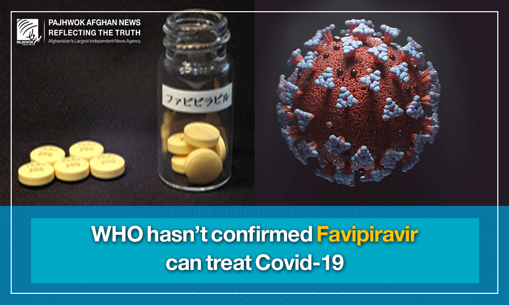 FavipraVir efficiency to treat Covid-19 not proven by WHO