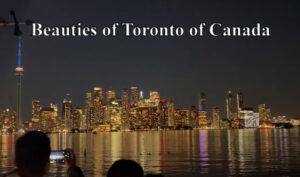 Beauties of Toronto of Canada