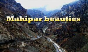 Mahipar Pass beauties