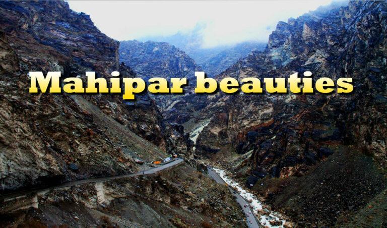 Mahipar Pass beauties