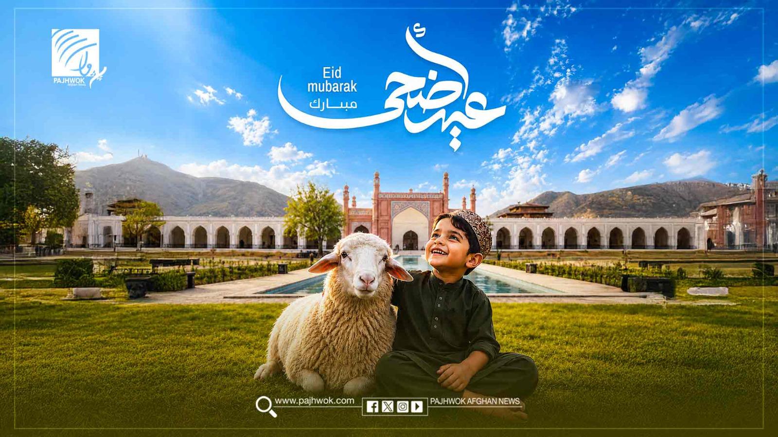 Pajhwok wishes Afghans, Muslims a happy Eid-ul-Adha