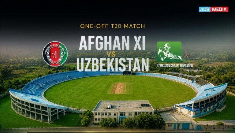 Afghan XI, Uzbekistan national team to play friendly T20 match on July 10